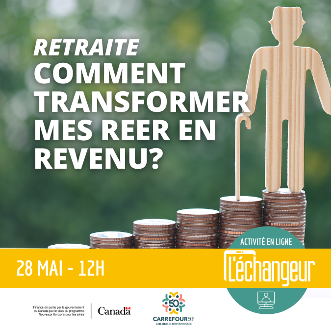 Comment transformer mes REER en revenu pour ma retraite